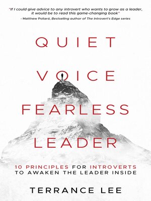 Quiet Voice Fearless Leader--10 Principles For Introverts to Awaken the Leader Inside - ebook